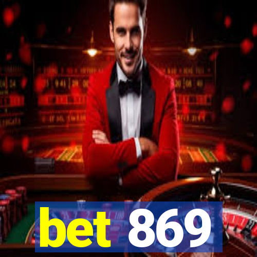 bet 869